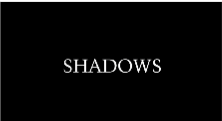 Shadows