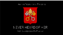 Never Heard of Her