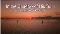 In the Shadow of His Soul