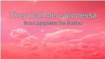 They Call Me Lapopessa